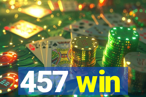 457 win